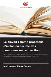 bokomslag travail comme processus d'inclusion sociale des personnes en réinsertion