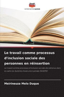 bokomslag travail comme processus d'inclusion sociale des personnes en réinsertion