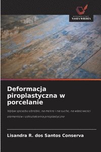 bokomslag Deformacja piroplastyczna w porcelanie