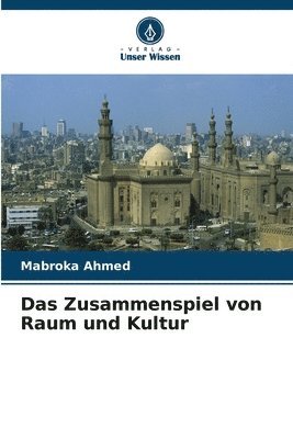 Mabroka Ahmed - Zusammenspiel von Raum und Kultur, Häftad