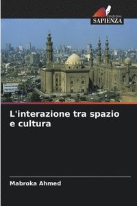 bokomslag L'interazione tra spazio e cultura