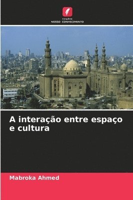A interação entre espaço e cultura