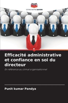 bokomslag Efficacité administrative et confiance en soi du directeur