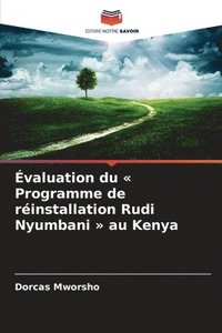 bokomslag Évaluation du ' Programme de réinstallation Rudi Nyumbani ' au Kenya