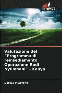 bokomslag Valutazione del "Programma di reinsediamento Operazione Rudi Nyumbani" - Kenya