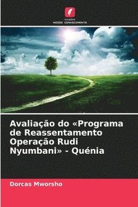 bokomslag Avaliação do Programa de Reassentamento Operação Rudi Nyumbani - Quénia