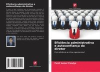 bokomslag Eficiência administrativa e autoconfiança do diretor