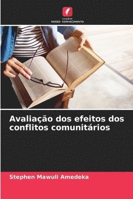 bokomslag Avaliação dos efeitos dos conflitos comunitários