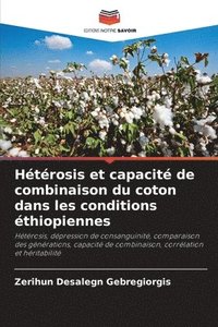 bokomslag Hétérosis et capacité de combinaison du coton dans les conditions éthiopiennes