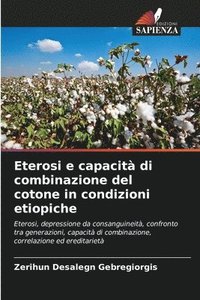 bokomslag Eterosi e capacità di combinazione del cotone in condizioni etiopiche