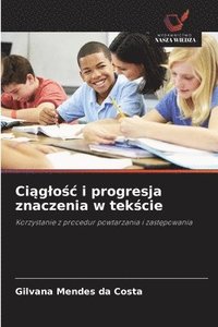 bokomslag Ci?glo?c i progresja znaczenia w tek?cie