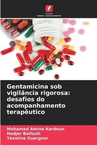 bokomslag Gentamicina sob vigilância rigorosa: desafios do acompanhamento terapêutico
