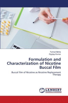 Formulation and Characterization of Nicotine Buccal Film 1