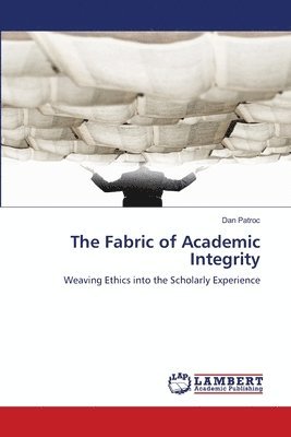 bokomslag The Fabric of Academic Integrity