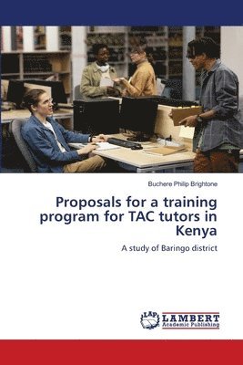 Proposals for a training program for TAC tutors in Kenya 1