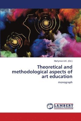 bokomslag Theoretical and methodological aspects of art education