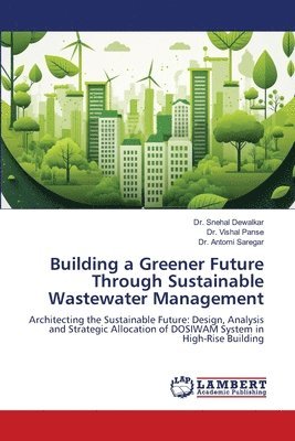 bokomslag Building a Greener Future Through Sustainable Wastewater Management