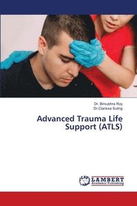 bokomslag Advanced Trauma Life Support (ATLS)
