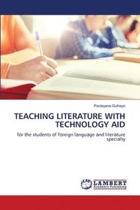 bokomslag Teaching Literature with Technology Aid