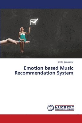 bokomslag Emotion based Music Recommendation System