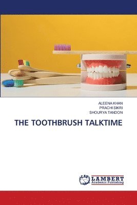 Aleena Khan, Prachi Sikri, Shourya Tandon - Toothbrush Talktime, Häftad