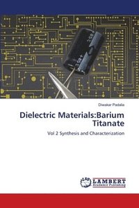 bokomslag Dielectric Materials: Barium Titanate