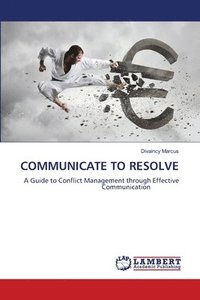 bokomslag Communicate to Resolve