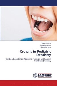 bokomslag Crowns in Pediatric Dentistry