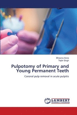 bokomslag Pulpotomy of Primary and Young Permanent Teeth