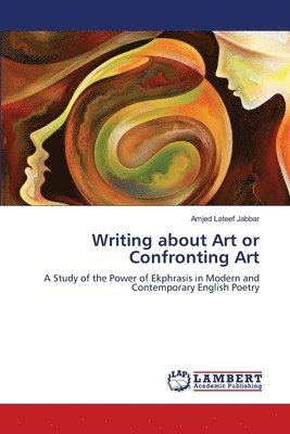 bokomslag Writing about Art or Confronting Art