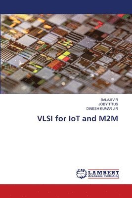 VLSI for IoT and M2M
