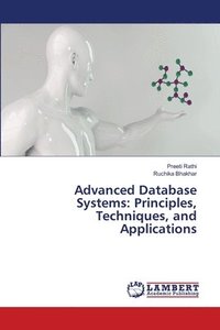 bokomslag Advanced Database Systems: Principles, Techniques, and Applications