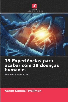 bokomslag 19 Experincias para acabar com 19 doenas humanas