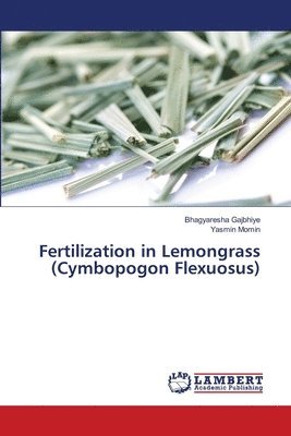 bokomslag Fertilization in Lemongrass (Cymbopogon Flexuosus)