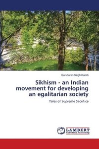 bokomslag Sikhism - an Indian movement for developing an egalitarian society