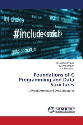 Foundations of C Programming and Data Structures 1