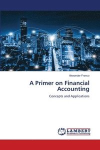 bokomslag Primer on Financial Accounting