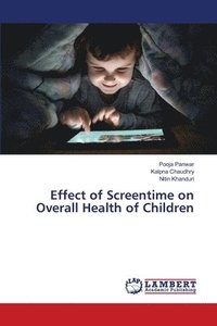 bokomslag Effect of Screentime on Overall Health of Children