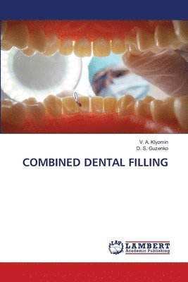 bokomslag Combined Dental Filling