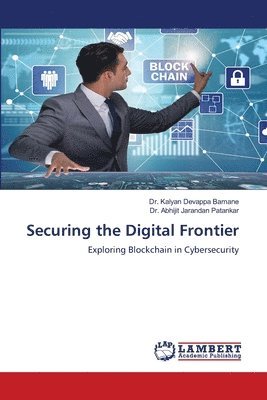 bokomslag Securing the Digital Frontier