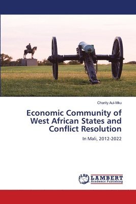 bokomslag Economic Community of West African States and Conflict Resolution