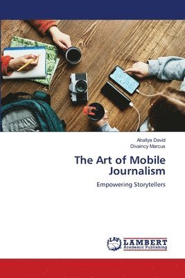 The Art of Mobile Journalism 1