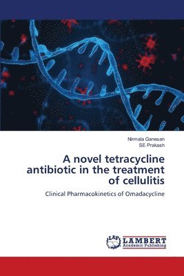 A novel tetracycline antibiotic in the treatment of cellulitis 1