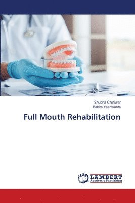 bokomslag Full Mouth Rehabilitation