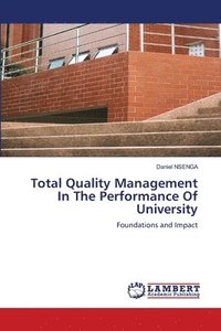 bokomslag Total Quality Management In The Performance Of University