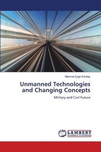 bokomslag Unmanned Technologies and Changing Concepts