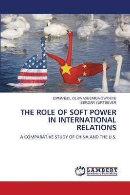 bokomslag The Role of Soft Power in International Relations