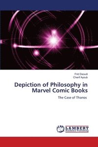 bokomslag Depiction of Philosophy in Marvel Comic Books