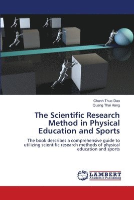 The Scientific Research Method in Physical Education and Sports 1