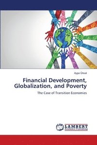 bokomslag Financial Development, Globalization, and Poverty